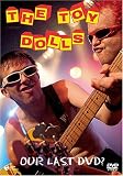 ザ・トイ・ドールズ/アワ・ラスト・DVD?