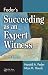 Feder's Succeeding as an Expert Witness, Fourth Edition