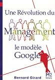 Revue M21 Editions  / Une révolution du management : Le modèle Google (Ancienne édition)