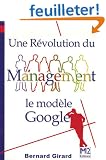 Une r�volution du management : Le mod�le Google (Ancienne �dition)