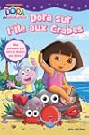 Dora sur l'�le aux crabes