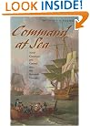 Command at Sea: Naval Command and Control since the Sixteenth Century