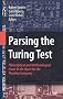 Parsing the Turing Test: Philosophical and Methodological Issues in the Quest for the Thinking Computer