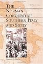 The Norman Conquest of Southern Italy and Sicily