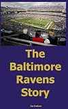 The Baltimore Ravens Story