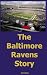 The Baltimore Ravens Story