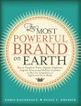 The Most Powerful Brand On Earth: How...