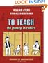To Teach: The Journey, in Comics