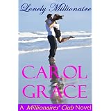Lonely Millionaire ~ Carol Grace