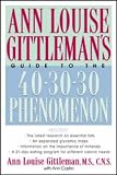 Ann Louise Gittlemans Guide to the 40-30-30 Phenomenon
