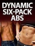 How To Get Dynamic Six-Pack Abs