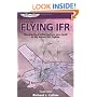 Flying IFR: The Practical Information You Need to Fly Actual IFR Flights (General Aviation Reading series)