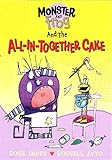 Monster and Frog and the all-in-together cake