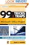 99 Tricks and Traps for Microsoft Office Project Including Microsoft Project 2000 to 2007