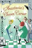 Anastasia's Chosen Career (An Anastasia Krupnik story)