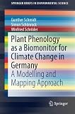 ISBN 9783319090894 product image for Plant Phenology as a Biomonitor for Climate Change in Germany: A Modelling and M | upcitemdb.com
