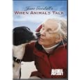 Jane Goodall's When Animals Talk by 