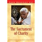 The Sacrament of Charity: Sacramentum Caritatis by Pope Benedict XVI