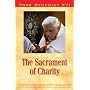 The Sacrament of Charity: Sacramentum Caritatis