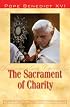 The Sacrament of Charity: Sacramentum Caritatis