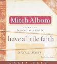 Have a Little Faith CD: A True Story
