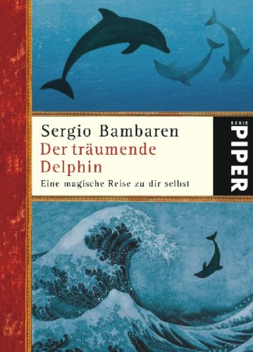 City Travel Guides Discounted  Bücher : Der träumende Delphin: Eine magische Reise zu dir selbst