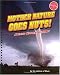 Mother Nature Goes Nuts! (Amazing Natural Disasters)