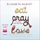 Eat, Pray, Love