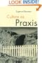 Culture as Praxis (Published in association with Theory, Culture & Society)