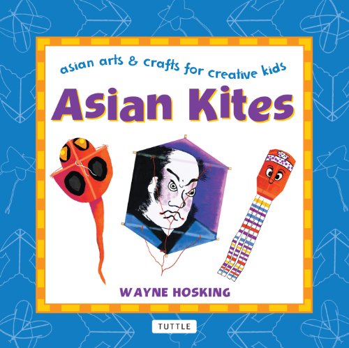 asian kites asian arts and crafts for creative kids