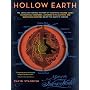 Hollow Earth: The Long and Curious History of Imagining Strange Lands, Fantastical Creatures, Advanced Civilizations and Marvelous Machines Below the Earth's Surface