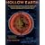 Hollow Earth: The Long and Curious History of Imagining Strange Lands, Fantastical Creatures, Advanced Civilizations and Marvelous Machines Below the Earth's Surface