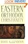 Eastern Orthodox Christianity: A Western Perspective