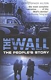 The wall : the people's story