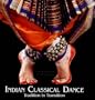Indian Classical Dance: Tradition in Transition