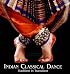 Indian Classical Dance: Tradition in Transition