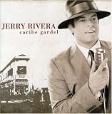 Jerry Rivera - Caribe Gardel