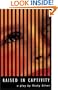 Raised in Captivity
