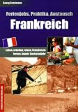 Ferienjobs, Praktika, Austausch - Frankreich