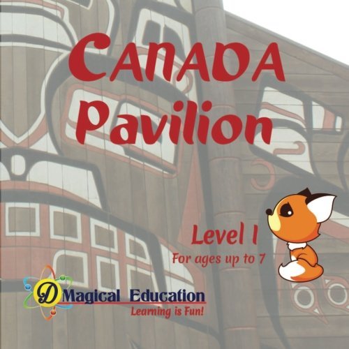 Canada Pavilion Level I: at EPCOT World Showcase Disney World (Interactive Passport Pavilion Books) (Volume 11)