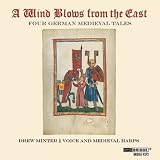 A Wind Blows From the East: Four German Medieval Tales
