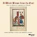 Classical Music : A Wind Blows From the East: Four German Medieval Tales