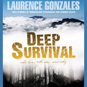 Deep Survival: True Stories of Miraculous Endurance and Sudden Death | [Laurence Gonzales]