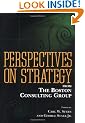 Perspectives on Strategy: From the Boston Consulting Group