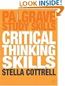 Critical Thinking Skills: Developing Effective Analysis and Argument (Palgrave Study Skills)