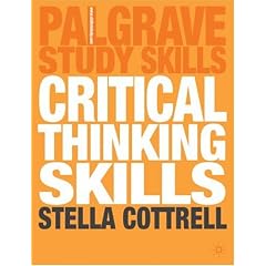 Critical Thinking Skills: Developing Effective Analysis and Argument (Palgrave Study Guides)