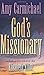 God's Missionary: with a forward by Elizabeth Elliott