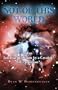 Not of This World: Man-Intelligent Design by a Creator? or Evolution?