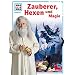 Zauberer, Hexen und Magie