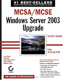  : MCSA/MCSE: Windows  2003 Upgrade Study Guide (70-292 and 70-296)